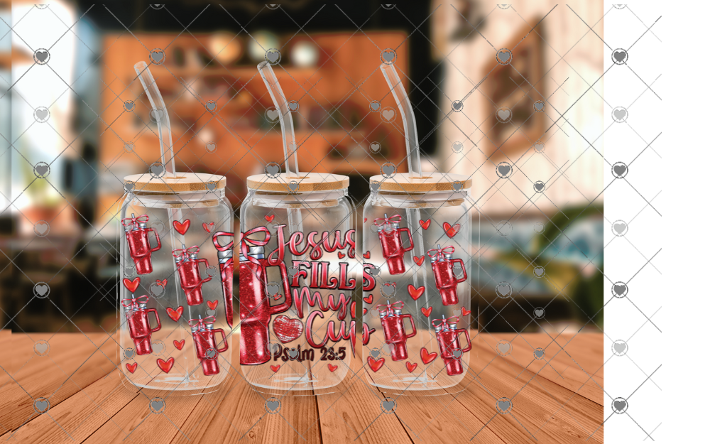 F69 JESUS FILLS MY CUP 16OZ UVDTF WRAP